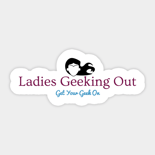 Ladies Geeking Out Sticker by ladiesgeekingout